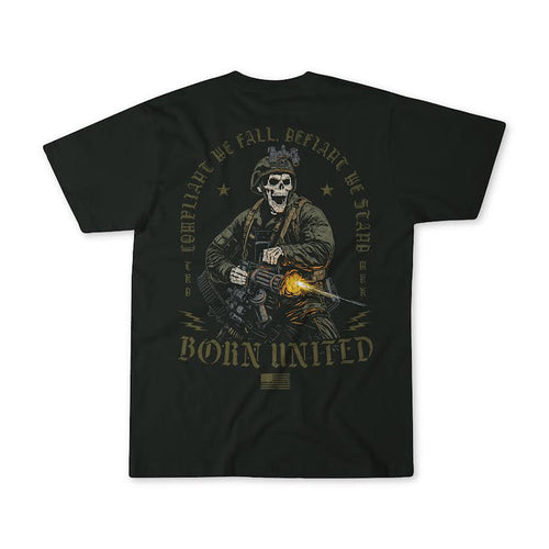 Introducing the "Compliant We Fall" t-shirt by Born United Private Label. This black tee features a striking graphic of a skeleton soldier holding a rifle, with the text “Compliant we fall, defiant we stand. Born United.” A small American flag appears at the bottom of the design.