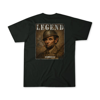 The Legend - Lincoln tee by Born United Private Label showcases Abraham Lincoln in military attire with a cigar, beneath "LEGEND" and "Born United," celebrating authentic American heritage.