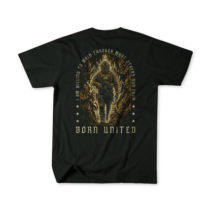 Introducing the Walking Through Fire tee from Born United Private Label—a premium black T-shirt featuring a striking graphic of a person walking through flames, surrounded by the powerful message: "I am willing to walk through what others run from," with "Born United" proudly displayed at the bottom. Crafted from top-quality fabric for enduring comfort, this resilience shirt is made for those who confront challenges head-on.